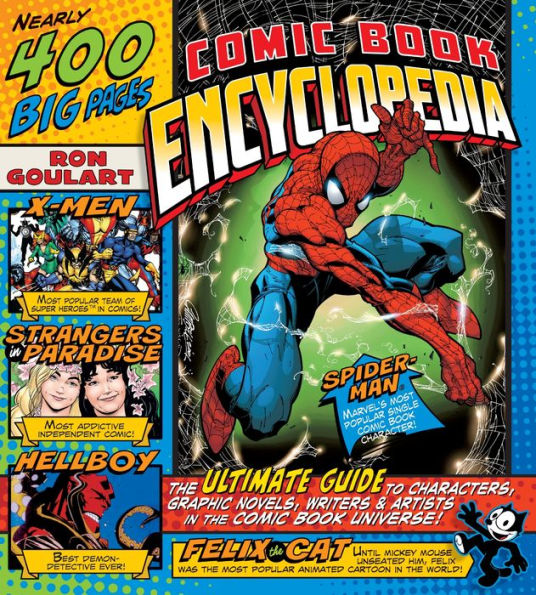 Comic Book Encyclopedia: The Ultimate Guide to Characters, Graphic Novels, Writers, and Artists in the Comic Book Universe