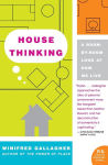 Alternative view 1 of House Thinking: A Room-by-Room Look at How We Live