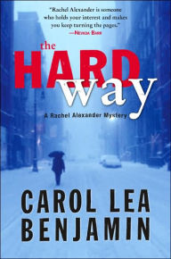 Title: The Hard Way (Rachel Alexander and Dash Series #9), Author: Carol Lea Benjamin