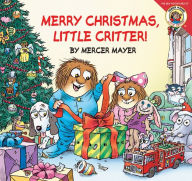Title: Little Critter: Merry Christmas, Little Critter!: A Christmas Holiday Book for Kids, Author: Mercer Mayer