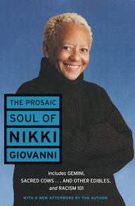 Title: The Prosaic Soul of Nikki Giovanni, Author: Nikki Giovanni
