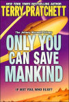 Alternative view 1 of Only You Can Save Mankind (Johnny Maxwell Trilogy #1)