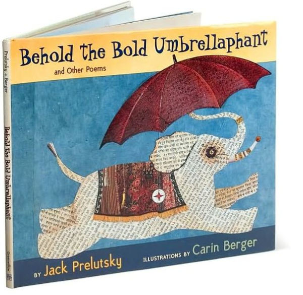 Behold the Bold Umbrellaphant: And Other Poems