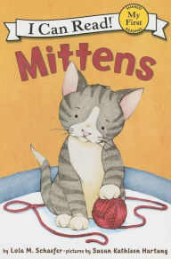 Title: Mittens, Author: Lola M. Schaefer