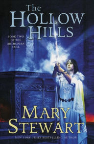 Title: The Hollow Hills: Book Two of the Arthurian Saga, Author: Mary Stewart