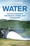 Alternative view 1 of Water: The Epic Struggle for Wealth, Power, and Civilization