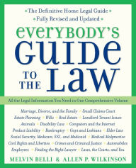 Title: Everybody's Guide to the Law, Fully Revised & Updated, 2nd Edition: All The Legal Information You Need in One Comprehensive Volume, Author: Melvin Belli