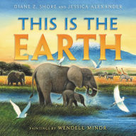 Title: This Is the Earth, Author: Diane Z Shore