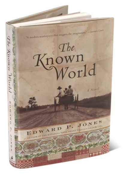 The Known World (Pulitzer Prize Winner)