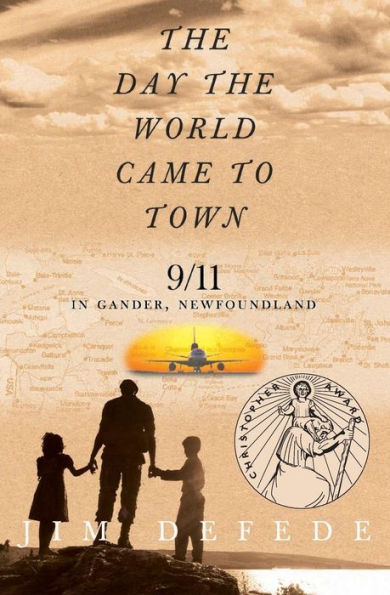 Day the World Came to Town: 9/11 in Gander, Newfoundland