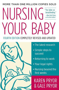 Title: Nursing Your Baby, Author: Karen Pryor