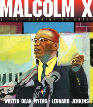 Title: Malcolm X: A Fire Burning Brightly, Author: Walter Dean Myers