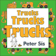 Title: Trucks Trucks Trucks Board Book, Author: Peter Sís