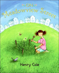 Title: On Meadowview Street, Author: Henry Cole