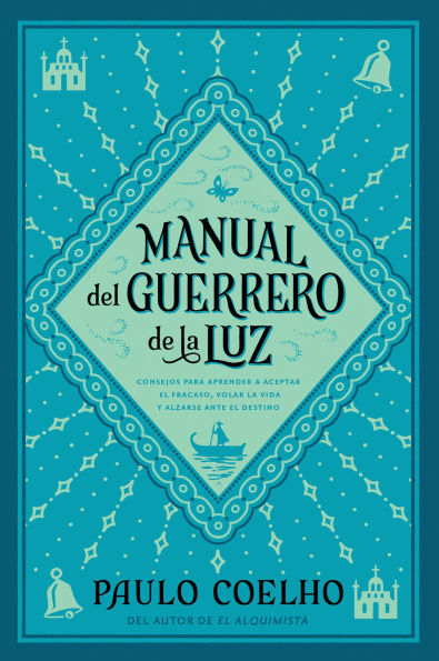 Manual del guerrero de la luz / Warrior of the Light: A