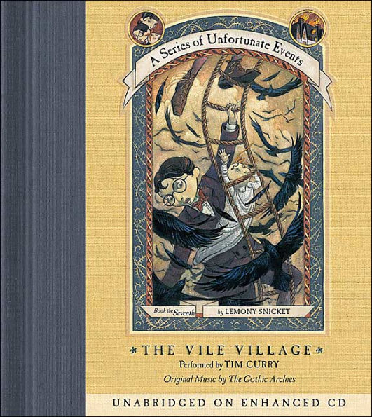 The Vile Village: Book the Seventh (A Series of Unfortunate Events)