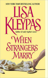 Title: When Strangers Marry, Author: Lisa Kleypas