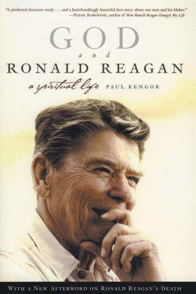 God and Ronald Reagan: A Spiritual Life