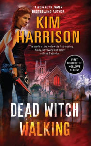 Dead Witch Walking (Hollows Series #1)