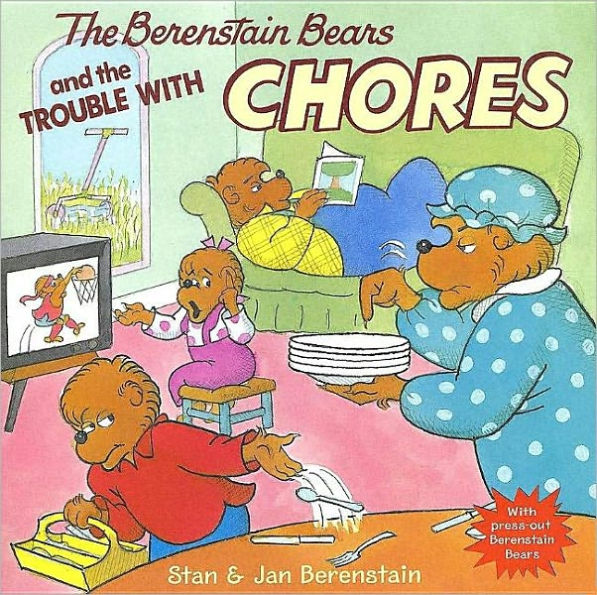 the Berenstain Bears and Trouble with Chores