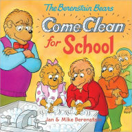 Title: The Berenstain Bears Come Clean for School, Author: Jan Berenstain