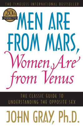 Title: Men Are from Mars, Women Are from Venus: The Classic Guide to Understanding the Opposite Sex, Author: John Gray