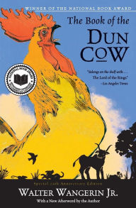 Title: The Book of the Dun Cow, Author: Walter Wangerin Jr.