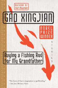 Title: Buying a Fishing Rod for My Grandfather, Author: Gao Xingjian