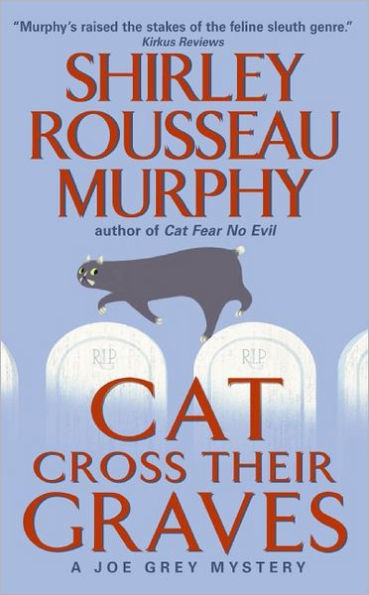 Cat Cross Their Graves (Joe Grey Series #10)