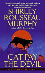 Title: Cat Pay the Devil (Joe Grey Series #12), Author: Shirley Rousseau Murphy