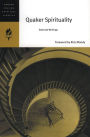 Quaker Spirituality: Selected Writings