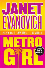 Title: Metro Girl (Alex Barnaby Series #1), Author: Janet Evanovich