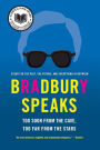 Bradbury Speaks: Too Soon from the Cave, Too Far from the Stars