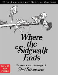 Title: Where the Sidewalk Ends Special Edition with 12 Extra Poems: Poems and Drawings, Author: Shel Silverstein