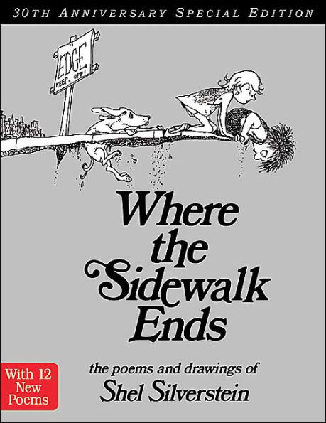 Where the Sidewalk Ends Special Edition with 12 Extra Poems: Poems and Drawings