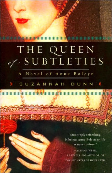The Queen of Subtleties: A Novel of Anne Boleyn