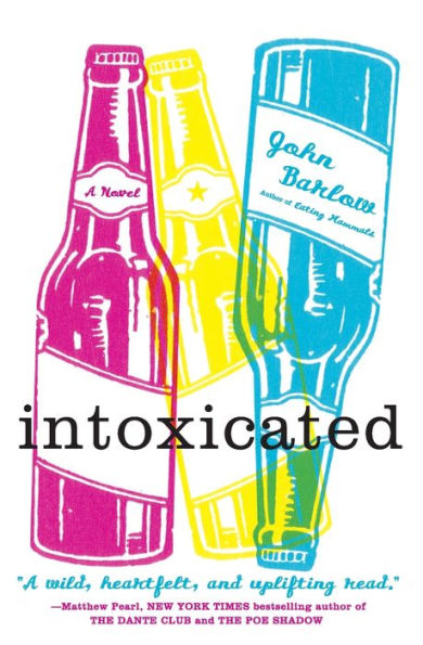 Intoxicated: A Novel