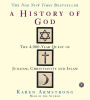 History of God CD: The 4,000 Year Quest of Judaism, Christianity, and Islam