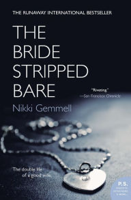 Title: The Bride Stripped Bare: A Novel, Author: Nikki Gemmell