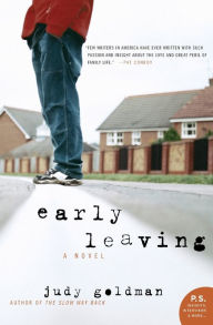 Title: Early Leaving: A Novel, Author: Judy Goldman