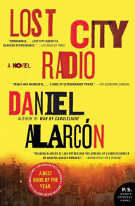 Title: Lost City Radio, Author: Daniel Alarcón