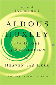 Title: The Doors of Perception and Heaven and Hell, Author: Aldous Huxley