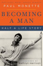 Becoming a Man: Half a Life Story