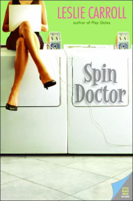 Title: Spin Doctor, Author: Leslie Carroll