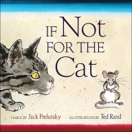 Title: If Not for the Cat, Author: Jack Prelutsky