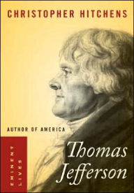 Title: Thomas Jefferson: Author of America, Author: Christopher Hitchens