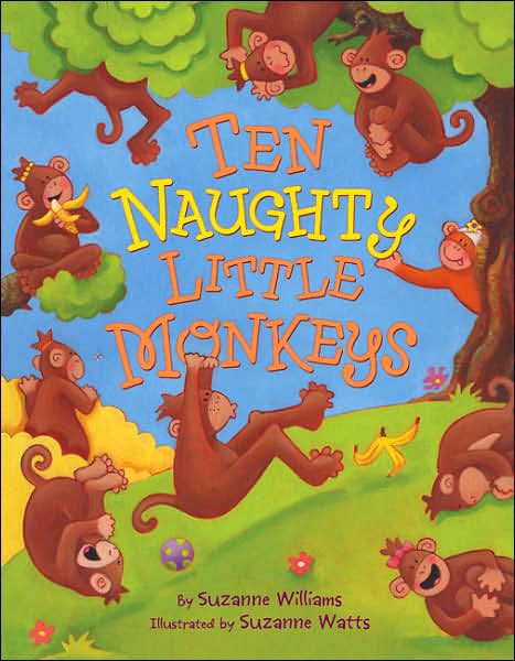 Ten Naughty Little Monkeys by Suzanne Williams, Suzanne Watts ...