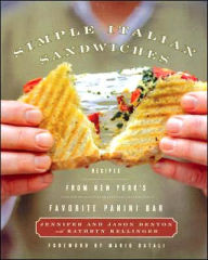 Title: Simple Italian Sandwiches: Recipes from America's Favorite Panini Bar, Author: Jennifer Denton
