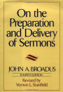 On the Preparation and Delivery of Sermons: Fourth Edition