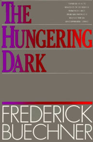 Title: The Hungering Dark, Author: Frederick Buechner